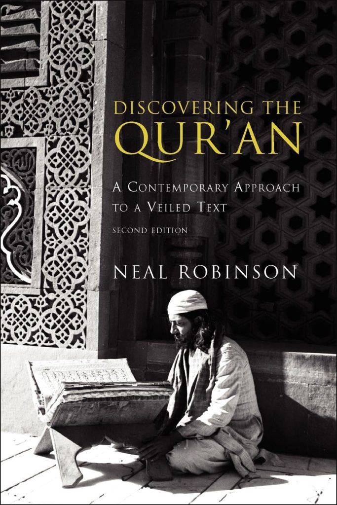 Discovering the Qur'an: A Contemporary Approach to a Veiled Text - 2nd Edition Paperback